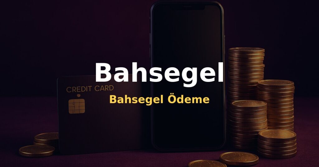 Bahsegel Ödeme - Bahsegel